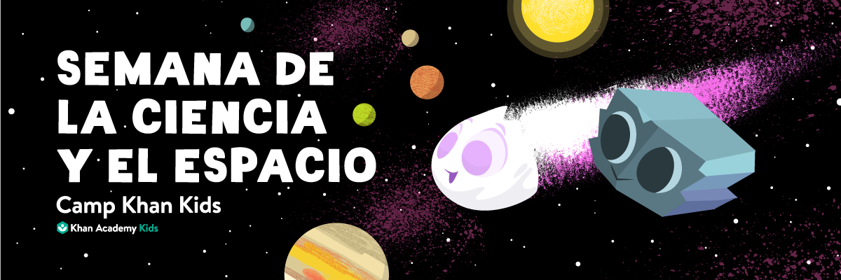 CampKhanKids_ScienceSpaceWeekBanner2021_Email_Spanish.png